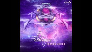 Dual Resonance – Burning Motion