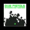 Dub Pistols  – Stronger (HQ)