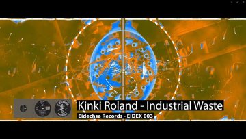 Kinki Roland – Industrial Waste