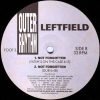 Leftfield — Not Forgotten (Dub Mix).wmv