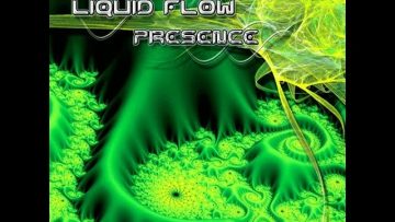 Liquid Flow –  Presence (Full Album)