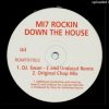 Mi7 – Rockin Down The House (DJ Swan-E And Undacut Remix)