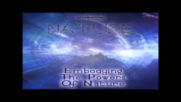 Nature – Embodying The Powers Of Nature