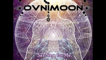 Ovnimoon – Sat Nam For Me , Sat Nam For You (Remixes)