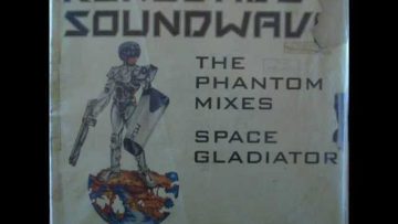 Renegade Soundwave – Space Gladiator (Dub) 1989 R.A.B.P..wmv