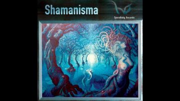 Shamanisma (CD2-Dreaming Butterfly Ritual)