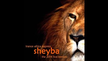 Sheyba – Trance Africa Express (Elysium’s Live Mix)