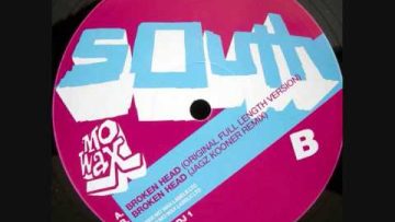 South – Broken Head (Original Full Length Version)