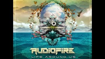 AudioFire – Life Around Us (Full EP)