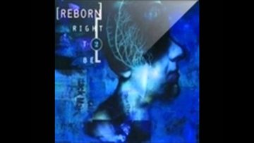 Reborn – Right To Be (Epic Mix)