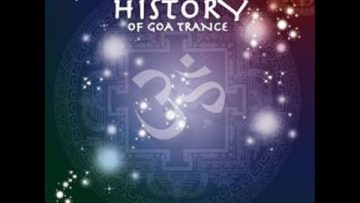 The History Of Goa Trance (Part2)