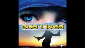 Goa Times –  Now And Then (Full Compilation)