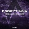 Egorythmia  – 100 Billion Galaxies