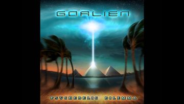 Goalien – Psychedelic Dilemma