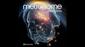 Metronome – Sadhana