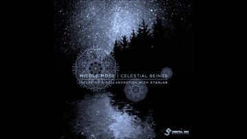 Middle Mode – Celestial Beings (Full EP)