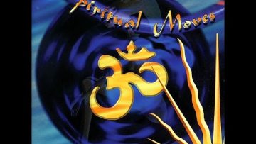 Spiritual Moves (Full Compilation)