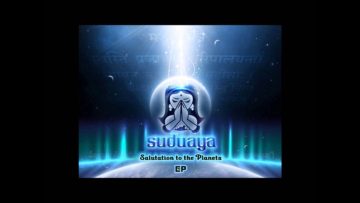 Suduaya – Salutation To The Planets (Sufi’s Life