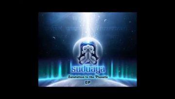 Suduaya – Salutation To The Planets (Original Mix)