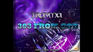 Travma –  303 From God (Full EP)