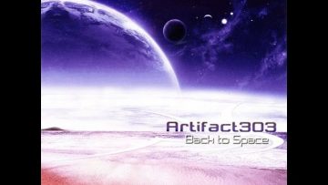 Artifact303 – Back To Space (Full Album)
