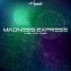 Madness Express – Over And Over