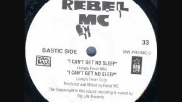 Rebel MC – I Can’t Get No Sleep (Jungle Fever Dub)
