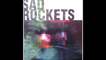 Sad Rockets – Recreation E.P.