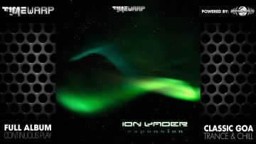 Ion Vader – Expansion (timewarp030 / Timewarp Records) ::[Full Album / HD]::