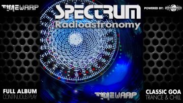 Spectrum – Radioastronomy (timewarp036 / Timewarp Records) ::[Full Album / HD]::