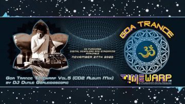 Goa Trance Timewarp Vol 5 (CD2 MIXED) by DJ Dunle Goaleidoscopic