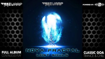 Nova Fractal – Lost Souls (timewarp029 / Timewarp Records) ::[Full Album / HD]::