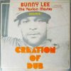 DUB LP- CREATION OF DUB – BUNNY LEE – A Hard Hard Dub