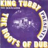 King Tubby – The Roots Of Dub – 11 – Dreadlocks Dub