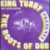 King Tubby – Presents The Roots Of Dub (Album)