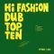 Hi Fashion Dub Top Ten – Dub You Can Feel