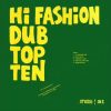 Hi Fashion Dub Top Ten – Theme From Dub Room