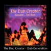 The Dub Creator – Dub Generation