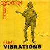 Creation Rebel – Hunger And Strife