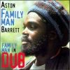 Aston ”Family Man” Barrett– Dub Maker
