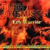Bush Chemists – Erb Warrior