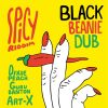 Black Beanie Dub – Champion Sound ft. Dixie Peach (Spicy Riddim)