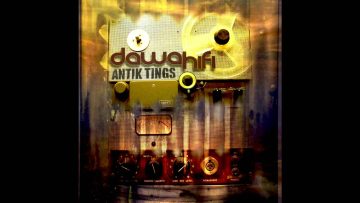 Dawa Hifi – Antik Tings [Full EP]