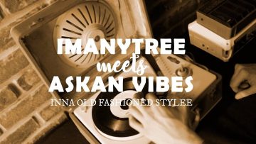 Imanytree meets Askan Vibes – Standing Firm [Video Clip]