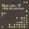 Marina P and The Radiators – Sit Me Down