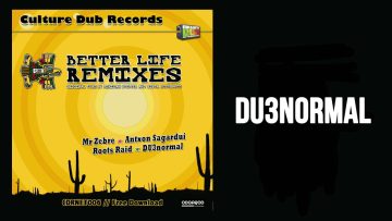Mexican Stepper – Better Life ft. Sista Bethsabée (DU3normal Remix)