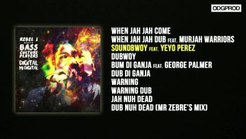 Rebel-I meets Bass Culture Players – Digital Mi Digital [FULL ALBUM – ODGP128]
