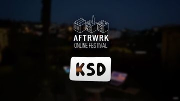 KSD | Live @ Aftrwrk Online Festival #freemusic