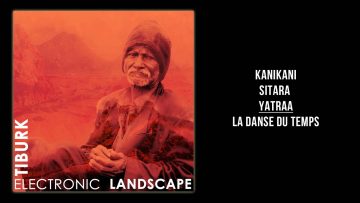 Tiburk – Electronic Landscape [Full EP]