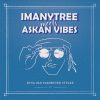 Imanytree meets Askan Vibes – Standing Firm Version